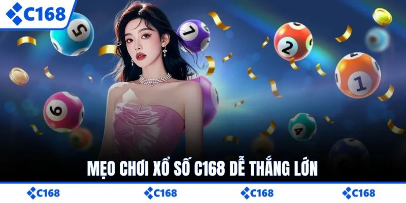 Mẹo chơi xổ số C168 dễ thắng lớn